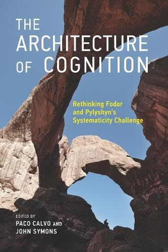 Stock image for The Architecture of Cognition: Rethinking Fodor and Pylyshyn's Systematicity Challenge for sale by ThriftBooks-Dallas