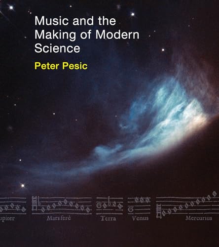 Stock image for Music and the Making of Modern Science for sale by ThriftBooks-Dallas