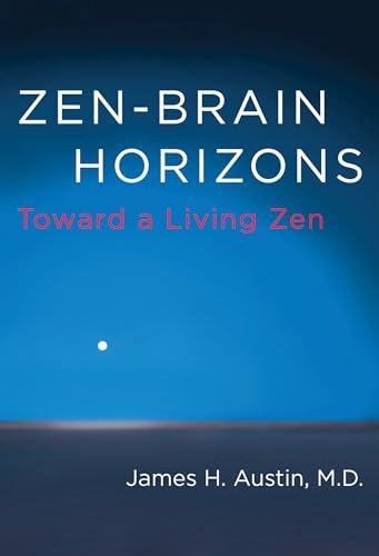 Stock image for Zen-Brain Horizons: Toward a Living Zen for sale by Bellwetherbooks
