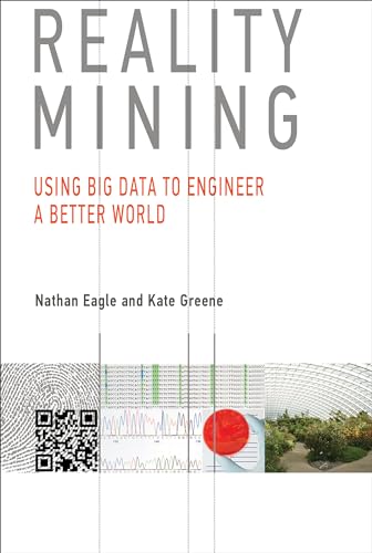 Imagen de archivo de Reality Mining: Using Big Data to Engineer a Better World a la venta por ThriftBooks-Dallas