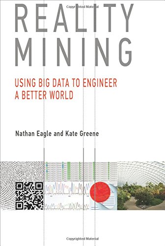 Stock image for Reality Mining: Using Big Data to Engineer a Better World (Mit Press) for sale by HPB Inc.