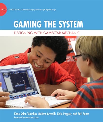 Imagen de archivo de Gaming the System: Designing with Gamestar Mechanic (John D. and Catherine T. MacArthur Foundation Series on Digital Media and Learning) a la venta por Bellwetherbooks