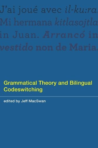 Beispielbild fr Grammatical Theory and Bilingual Codeswitching (The MIT Press) zum Verkauf von Bellwetherbooks