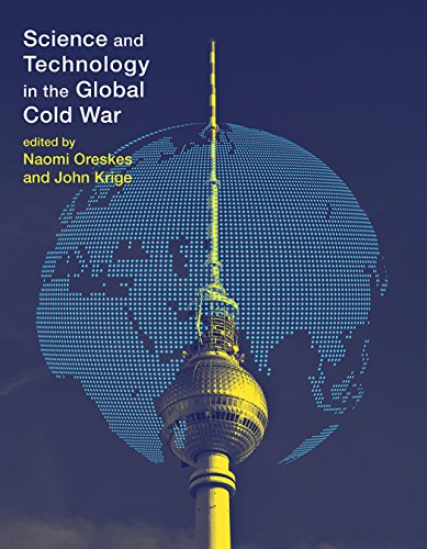 9780262027953: Science and Technology in the Global Cold War (Transformations: Studies in the History of Science and Techn)