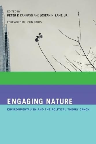 Imagen de archivo de Engaging Nature: Environmentalism and the Political Theory Canon (The MIT Press) a la venta por Bellwetherbooks