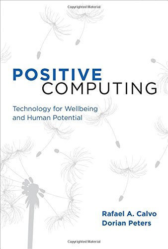 Beispielbild fr Positive Computing: Technology for Wellbeing and Human Potential zum Verkauf von BooksRun