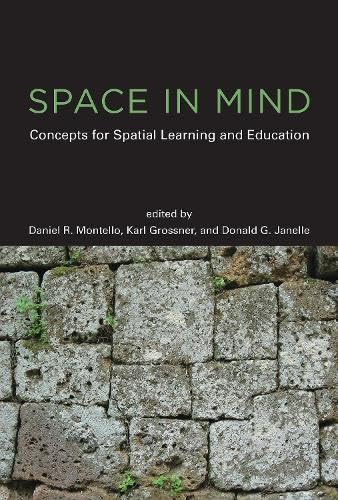 Beispielbild fr Space in Mind: Concepts for Spatial Learning and Education zum Verkauf von Bellwetherbooks