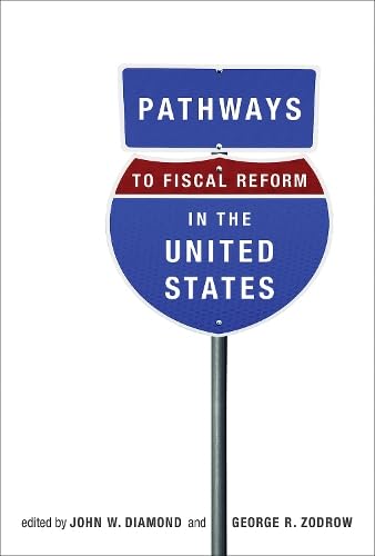 Beispielbild fr Pathways to Fiscal Reform in the United States (The MIT Press) zum Verkauf von Bellwetherbooks