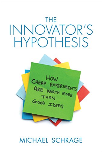 Stock image for The Innovator's Hypothesis: How Cheap Experiments Are Worth More Than Good Ideas for sale by ThriftBooks-Reno