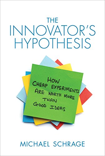 9780262028363: The Innovator's Hypothesis: How Cheap Experiments Are Worth More Than Good Ideas