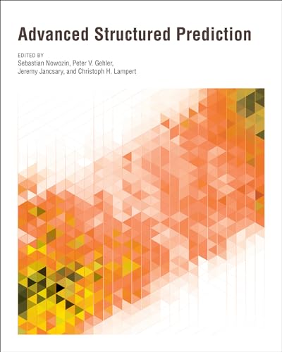 Stock image for Advanced Structured Prediction (Neural Information Processing series) for sale by Bellwetherbooks