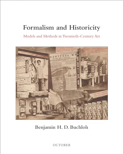 Imagen de archivo de Formalism and Historicity: Models and Methods in Twentieth-Century Art (October Books) a la venta por Bellwetherbooks