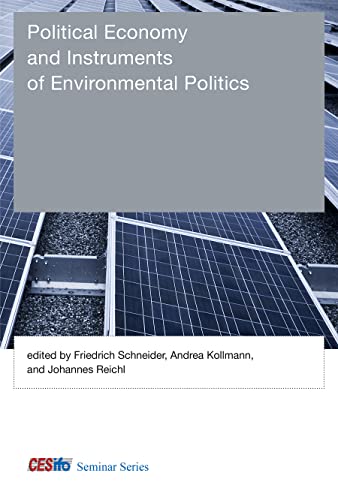 Stock image for Political Economy and Instruments of Environmental Politics (CESifo Seminar) for sale by Wonder Book