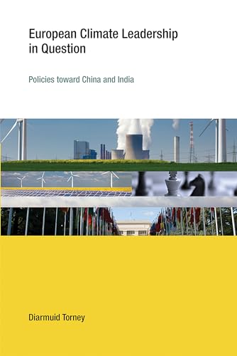 9780262029360: European Climate Leadership in Question: Policies Toward China and India (Earth System Governance)