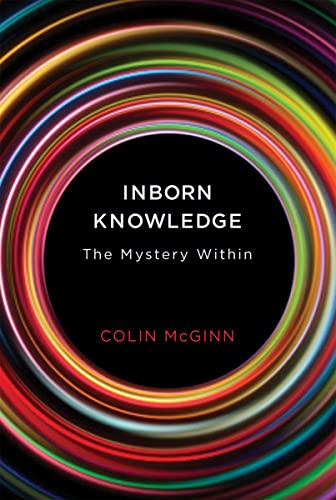 9780262029391: Inborn Knowledge: The Mystery Within