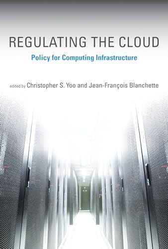 Imagen de archivo de Regulating the Cloud: Policy for Computing Infrastructure (Information Policy) a la venta por Mispah books