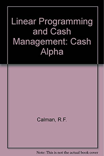 Stock image for Linear Programming and Cash Management/CASH ALPHA for sale by Better World Books