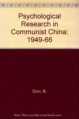 Stock image for Psychological Research in Communist China : 1949-1966 for sale by Smith Family Bookstore Downtown