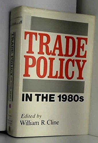 Beispielbild fr Trade Policy in the 1980s zum Verkauf von Better World Books: West