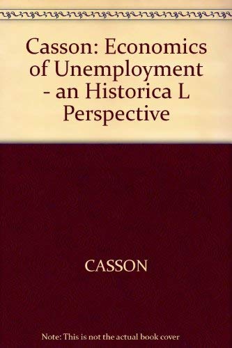 Beispielbild fr Economics of Unemployment : An Historical Perspective zum Verkauf von Better World Books Ltd