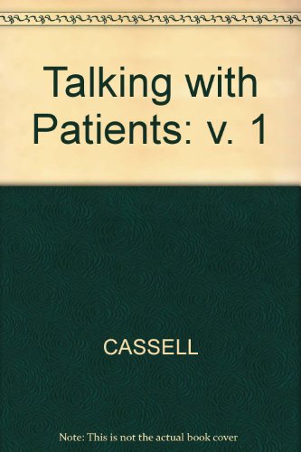 Imagen de archivo de Talking with Patients Vol. 1 : The Theory of Doctor-Patient Communication a la venta por Better World Books