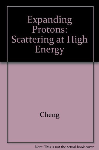 Stock image for Expanding Protons: Scattering at High Energies for sale by Books From California