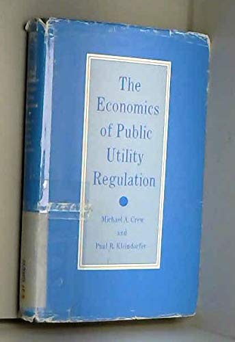 9780262031271: The Economics of Public Utility Regulation (Regulation of Economic Activity)
