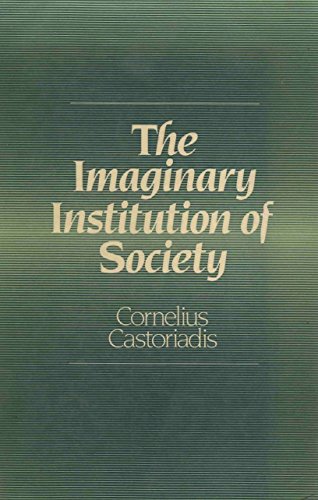 The Imaginary Institution of Society (9780262031349) by Castoriadis, Cornelius; Blamey, Kathleen