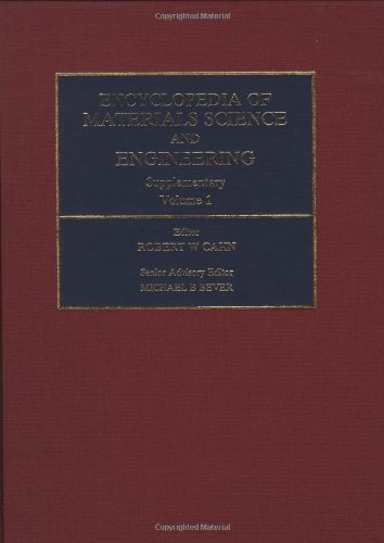 Beispielbild fr Encyclopaedia of Materials Science and Engineering: Supplementary, Vol. 1 (Advances in Materials Science and Engineering) zum Verkauf von Bellwetherbooks