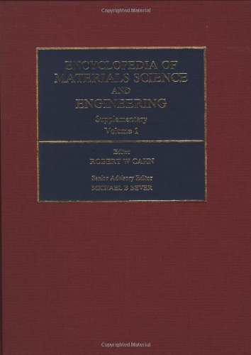 Encyclopedia of Materials Science and Engineering: Supplementary Volume (Advances in Materials Science and Engineering Series) - Bever, Michael B. und R. W. Cahn