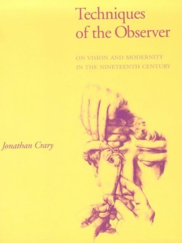Beispielbild fr Techniques of the Observer: On Vision and Modernity in the 19th Century (October Books) zum Verkauf von BooksRun