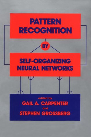 9780262031769: Pattern Recognition by Self-Organizing Neural Networks