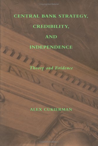 Stock image for Central bank strategy, credibility, and independence : theory and evidence. Ex-Library. for sale by Yushodo Co., Ltd.
