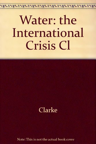 9780262032087: Water: The International Crisis