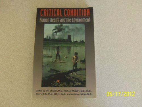 Stock image for Critical Condition : Human Health and the Environment for sale by Better World Books