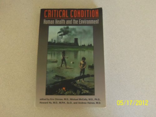 9780262032124: Critical Condition: Human Health and the Environment : A Report by Physicians for Social Responsibility