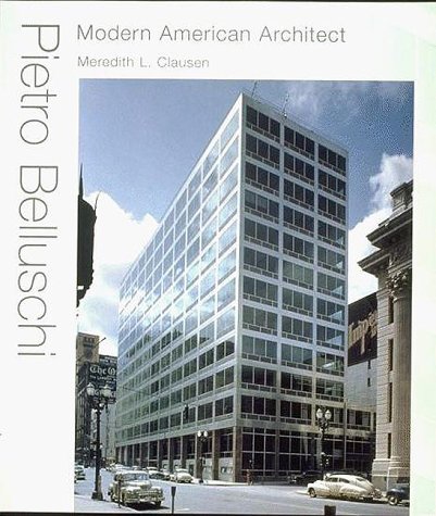 Stock image for Pietro Belluschi: Modern American Architect for sale by Anybook.com