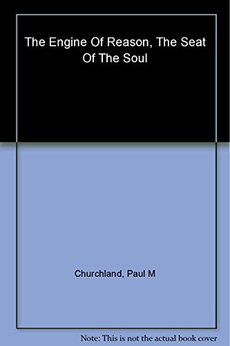 9780262032247: The Engine of Reason, the Seat of the Soul: A Philosophical Journey into the Brain/Book and Stereopticon 707