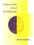 Stock image for The Neurological Side of Neuropsychology (A Bradford Book) for sale by WorldofBooks