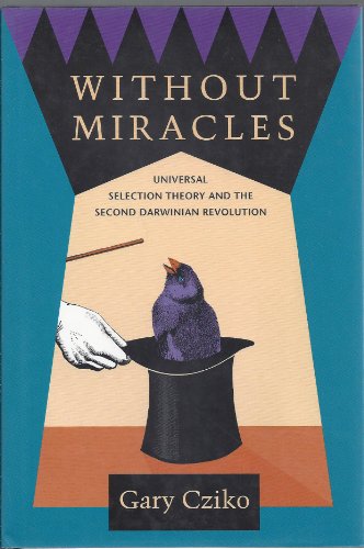 9780262032322: Without Miracles: Universal Selection Theory and the Second Darwinian Revolution