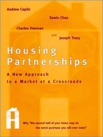 Imagen de archivo de Housing Partnerships: A New Approach to a Market at a Crossroads a la venta por HPB-Emerald