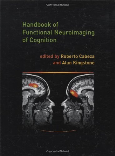 

Handbook of Functional Neuroimaging of Cognition (Cognitive Neuroscience)