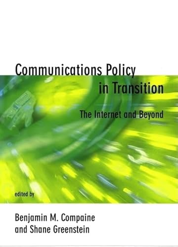 Stock image for Communications Policy in Transition : The Internet and Beyond for sale by Better World Books