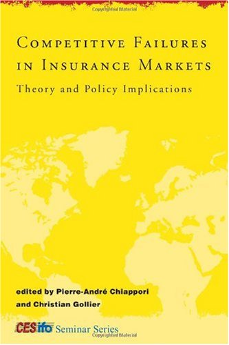 Imagen de archivo de Competitive Failures in Insurance Markets: Theory and Policy Implications (CESifo Seminar Series) a la venta por HPB-Red