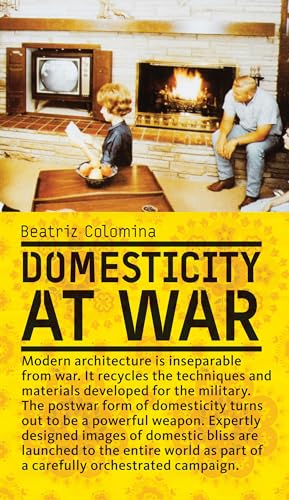 Stock image for Domesticity at War (The MIT Press) for sale by Bellwetherbooks