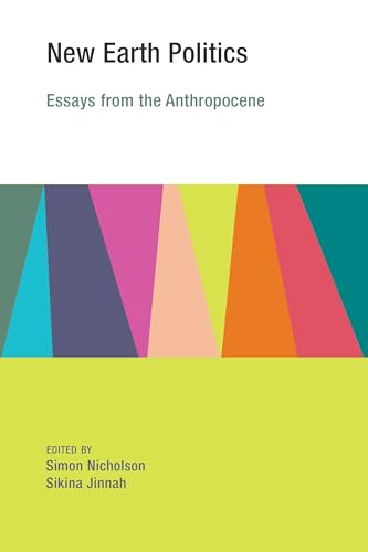 9780262034364: New Earth Politics – Essays from the Anthropocene (Earth System Governance)