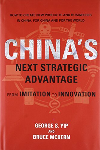 Stock image for Chinas Next Strategic Advantage: From Imitation to Innovation for sale by Read&Dream