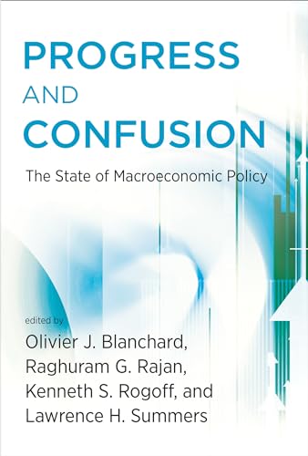 9780262034623: Progress and Confusion: The State of Macroeconomic Policy (The MIT Press)