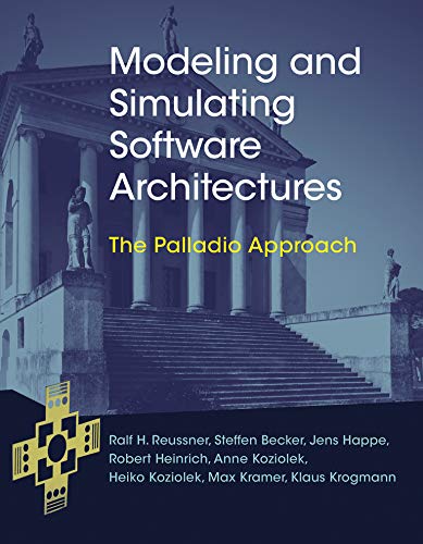 Beispielbild fr Modeling and Simulating Software Architectures: The Palladio Approach zum Verkauf von GF Books, Inc.