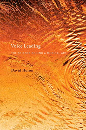 Beispielbild fr Voice Leading: The Science behind a Musical Art (The MIT Press) zum Verkauf von Studibuch